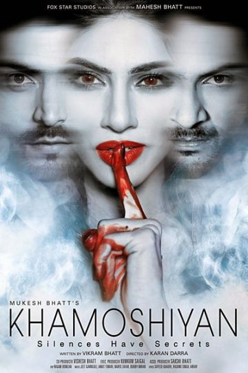 Khamoshiyan 2015 Hindi Movie