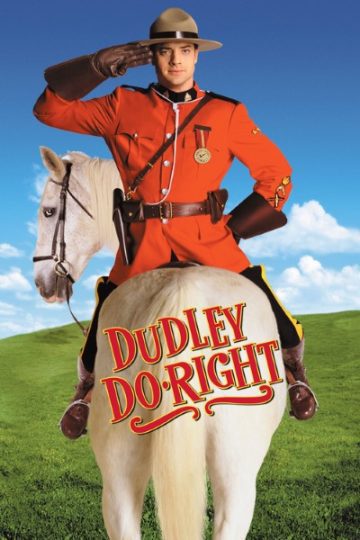 Dudley Do Right 1999 Movie