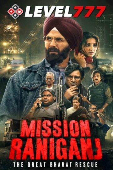 Download Mission Raniganj (2023) Hindi Movie 480p | 720p | 1080p HQ S-Print